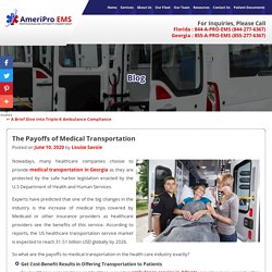 The Payoffs of Medical Transportation