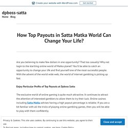 How Top Payouts in Satta Matka World Can Change Your Life?