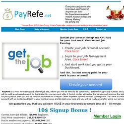 PayRefe.Net Earn 5$ - 10$ for every 10 seconds tasks, Earn Fix 500$ Weekly Guaranteed-