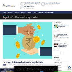 Payroll difficulties faced today in India