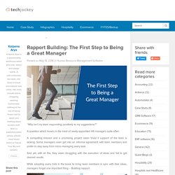 Rapport Building: The First Step to Being a Great Manager