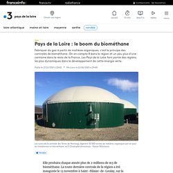 FRANCE 3 17/11/19 Pays de la Loire : le boom du biométhane