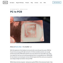 PC to PCB in under 30 minutes - Quick 'n Easy PCB Fabrication
