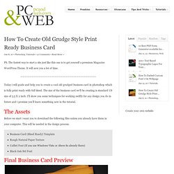 How To Create Old Grudge Style Print Ready Business Card