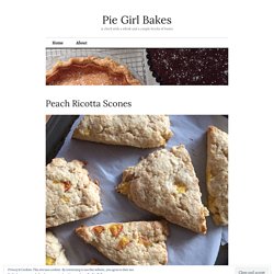 Peach Ricotta Scones – Pie Girl Bakes