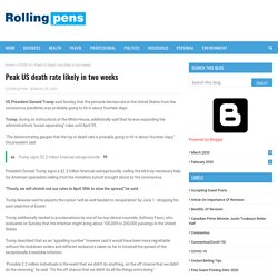 Peak US death rate likely in two weeks- RollingPens