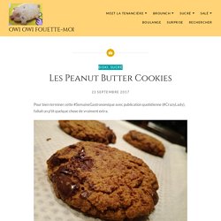 Les Peanut Butter Cookies – Owi Owi Fouette-Moi