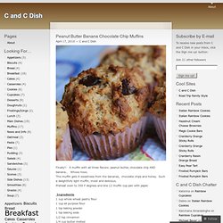 Peanut Butter Banana Chocolate Chip Muffins « C and C Dish