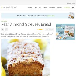 Pear Almond Streusel Bread