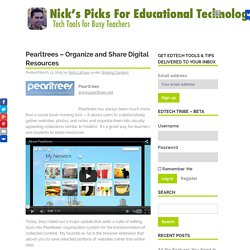 Nick's Picks for Educational Technology: Pearltrees - Organize and Share Digital Resources