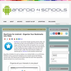 Android 4 Schools » Blog Archive » Pearltrees for Android – Organize Your Bookmarks Into Webs