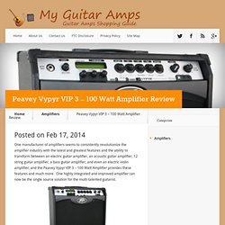 Peavey Vypyr VIP 3 – 100 Watt Amplifier Review