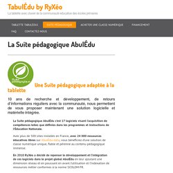 La Suite pédagogique AbulÉdu – TabulÉdu by RyXéo
