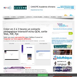 Créer en 2 à 3 heures un scénario pédagogique interactif et/ou QCM, sortie Web, Pdf, Ppt