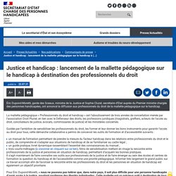 Justice et handicap : lancement de la mallette pédagogique sur le handicap à destination des professionnels du droit