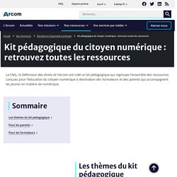 Kit pédagogique du citoyen numérique : retrouvez toutes les ressources