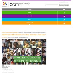 Création d'un webdocumentaire "Ta culture+ ma culture = notre école"