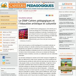 Le CRAP-Cahiers pédagogiques et l’éducation artistique et culturelle