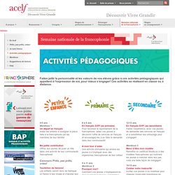 Activités pédagogiques - Semaine nationale de la francophonie - ACELF