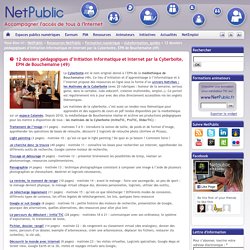 12 dossiers pédagogiques d’initiation informatique et Internet par la Cyberboite, EPN de Bouchemaine (49)
