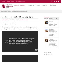 La prise de son dans les vidéos pédagogiques – Louvain Learning Lab