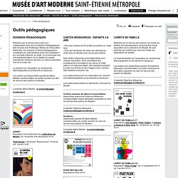 Les outils pédagogiques du Musée d'Art Moderne de Saint-Etienne