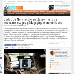 L’Educ de Normandie en classe : vers de nouveaux usages pédagogiques numériques