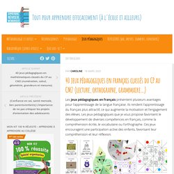 40 jeux pédagogiques en français classés du CP au CM2 (lecture, orthographe, grammaire...)
