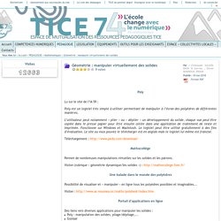 Tice 74 - Site des ressources pédagogiques TICE - Géométrie : manipuler virtuellement des solides