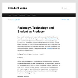 Pedagogy, Technology and Student as Producer « Expedient Means
