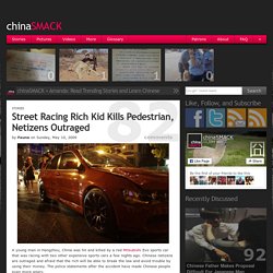 Street Racing Rich Kid Kills Pedestrian, Netizens Outraged