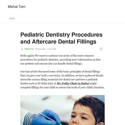 Pediatric Dentistry Procedures and Aftercare Dental Fillings