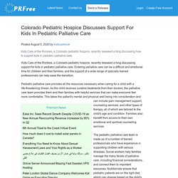 Colorado Pediatric Hospice Discusses Support For Kids In Pediatric Palliative Care
