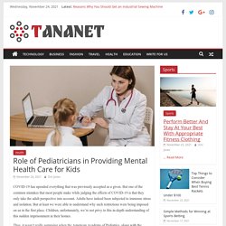 Role of Pediatricians in Providing Mental Health Care for Kids