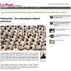 Pédophilie : les catholiques étaient prévenus - Koz sur LePost.f