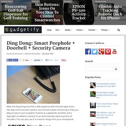 Ding Dong: Smart Peephole + Doorbell + Security Camera