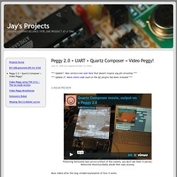 Peggy 2.0 + Quartz Composer = Video Peggy!