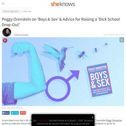 Peggy Orenstein on ‘Boys & Sex’ & Raising Our Boys Better