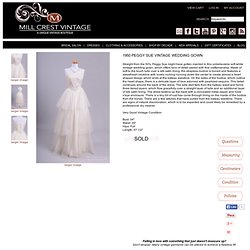 1950's Peggy Sue Got Married Tiered Wedding Gown : The very BEST ONLINE VINTAGE women's clothing store for one-of-a-kind, vintage FASHIONS, TEXTILES and ACCESSORIES