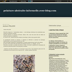 Jackson POLLOCK - Le blog de peinture-abstraite-informelle.over-blog.com