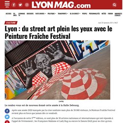 Lyon : du street art plein les yeux avec le Peinture Fraîche Festival