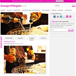 “Holiday Punch” — The Official Site of Chef Georgia Pellegrini