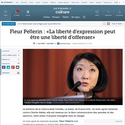 Fleur Pellerin : «La liberté d'expression peut être une liberté d'offenser»