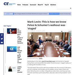 Mark Levin: This is how we know Pelosi & Schumer's walkout was 'staged'