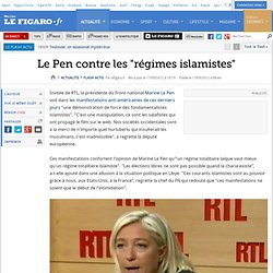 Le Pen contre les ''régimes religieux''