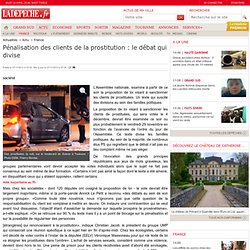Pénalisation des clients de la prostitution : le débat qui divise - 27/11/2013 - LaDépêche