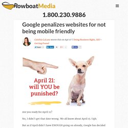 Google penalizes websites for not being mobile friendly