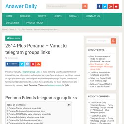 2514 Plus Penama – Vanuatu telegram groups links - Answer Daily