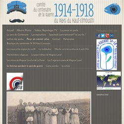 les femmes pendant la grande guerre - Site du centenaire 14-18 en Haut Limousin