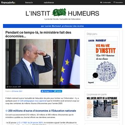 Pendant ce temps-là, le ministère fait des économies…